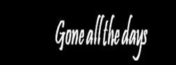 Gone Are The Days